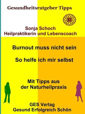 cover image of Burnout muss nicht sein--So helfe ich mir selbst--Mit Tipps aus der Naturheilpraxis